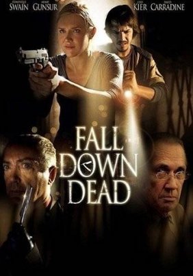 Fall Down Dead (2007)