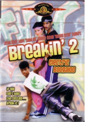 Breakin' 2: Electric Boogaloo (1984)