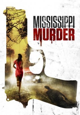 Mississippi Murder (2017)