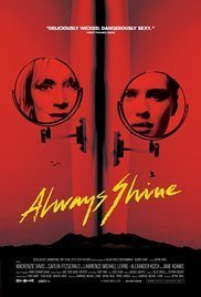 Always Shine / Σκοτεινές ψυχές (2016)