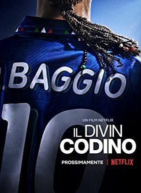 Baggio: The Divine Ponytail / Il Divin Codino (2021)