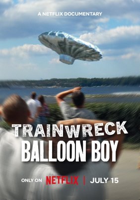 Trainwreck: Balloon Boy / Το Απόλυτο Φιάσκο: Το Αγόρι στο Μπαλόνι (2025)