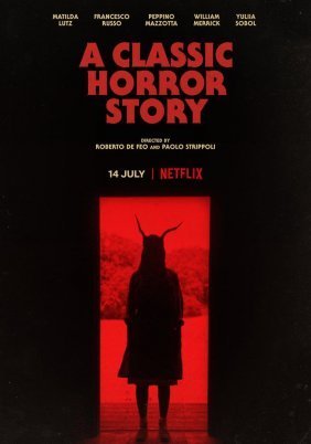 Μια Κλασική Ιστορία Τρόμου / A Classic Horror Story (2021)