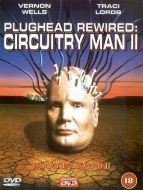 Η Γενια Του Μελλοντοσ Ii / Plughead Rewired: Circuitry Man II / Circuitry Man II: Plughead Rewired (1994)