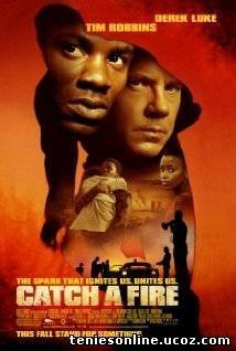 Catch a Fire (2006)