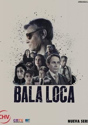Bala Loca (2016) TV Mini-Series