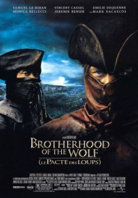 Brotherhood of the Wolf / Le pacte des loups (2001)