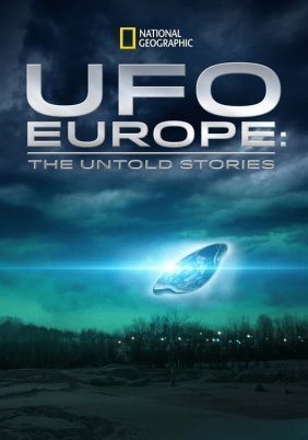 UFO Europe: The Untold Stories (2012)