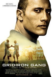 Gridiron Gang / Η Συμμορία των Φυλακών (2006)