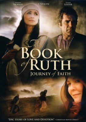 The Book of Ruth: Journey of Faith (2009)