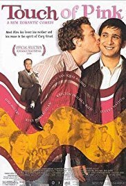 Touch of Pink (2004)