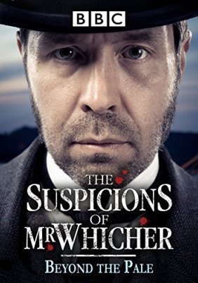 The Suspicions of Mr Whicher: Beyond the Pale (2014)
