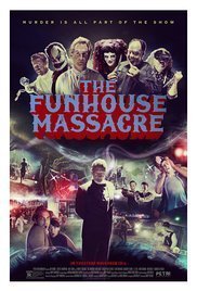 The Funhouse Massacre (2015)