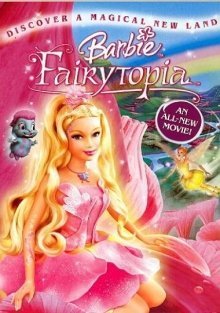 Μπάρμπι: Ανακαλύψτε τη Νεραϊδοχώρα / Barbie: Fairytopia (2005)
