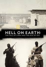 Hell on Earth: The Fall of Syria and the Rise of ISIS (2017)