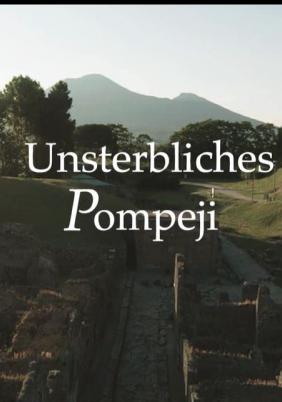 Unsterbliches Pompeji (2019)