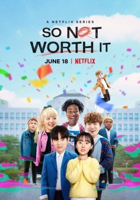 So Not Worth It (2021)
