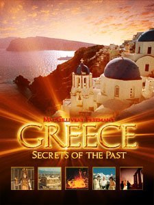 Greece: Secrets of the Past/Ελλάδα: Τα μυστικά του παρελθόντος (2006)