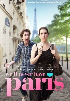 We'll Never Have Paris (2014)
