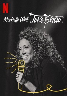 Michelle Wolf: Joke Show (2019)
