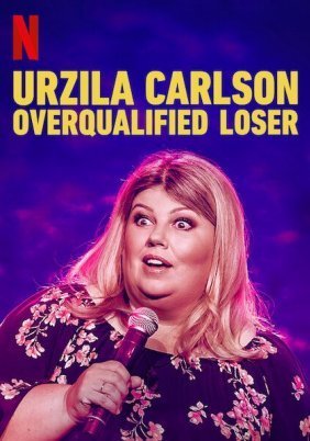 Urzila Carlson: Overqualified Loser (2020)