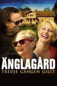 House Of Angels Third Time Lucky / Änglagård - Tredje gången gillt (2010)