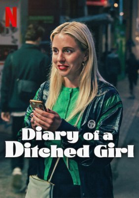 Diary of a Ditched Girl / Το Ημερολόγιο ενός Παρατημένου Κοριτσιού (2025)