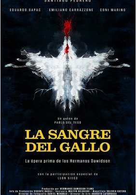 Rooster's Blood / La Sangre del Gallo (2015)