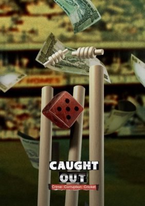 Διαφθορα Στο Ινδικο Κρικετ / Caught Out: Crime. Corruption.Cricket. (2023)