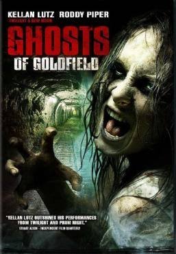 Ghosts of Goldfield (2007)