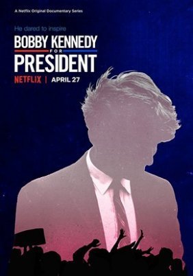 Bobby Kennedy for President (2018) TV Series