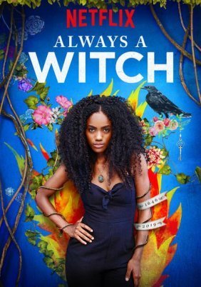 Always a Witch / Siempre Bruja (2019)