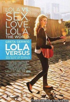 Lola Versus (2012)