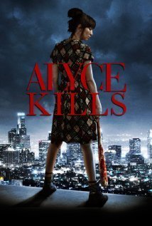 Alyce Kills (2011)
