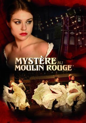 Mystery at the Moulin Rouge / Mystère au Moulin Rouge (2011)