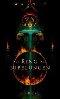 Richard Wagner - Der Ring des Nibelungen