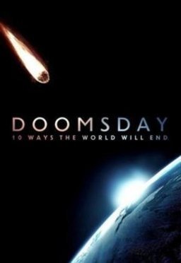 Doomsday: 10 Ways the World Will End (2016) TV-Series