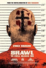 Brawl in Cell Block 99 / Καυγάς στο Μπλοκ 99 (2017)