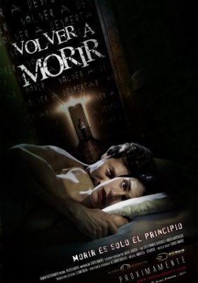 Θα Πεθάνεις Ξανά / Wake Up and Die / Volver a Morir (2011)
