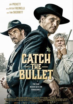 Catch the Bullet (2021)