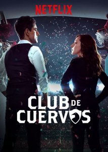 Club of Crows / Club de Cuervos (2015)