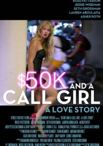 $50K And A Call Girl A Love Story (2014)