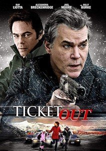 Ticket Out (2012)