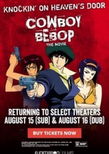 Καουμπόηδες του Διαστήματος: Η Ταινία / Cowboy Bebop: The Movie / Cowboy Bebop: Tengoku no tobira (2001)