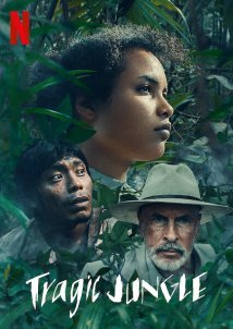 Tragic Jungle / Selva trágica (2020)