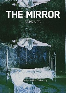 The Mirror / Zerkalo (1975)