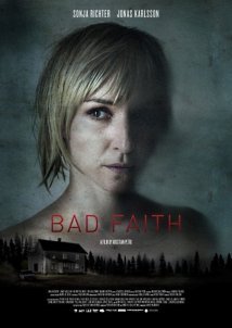 Bad Faith / Ond tro (2010)
