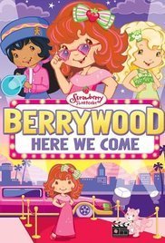 Φραουλίτσα: Μία αληθινή σταρ / Strawberry Shortcake: Berrywood, Here We Come (2010)