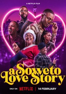 Έρωτας στο Σοβέτο / A Soweto Love Story (2024)