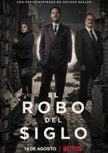 The Great Heist / El robo del siglo (2020)